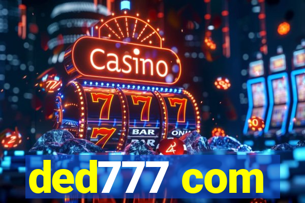 ded777 com